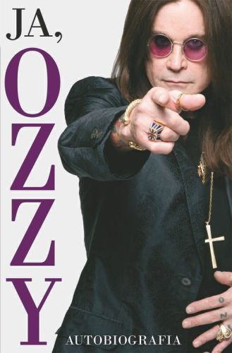 Ozzy Osbourne, Chris Ayres - Ja Ozzy. Autobiografia - okładka książki - TELBIT, 2010 rok.jpg