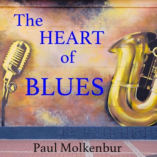 Paul Molkenbur - The Heart of Blues - 2024 - Cover.jpg