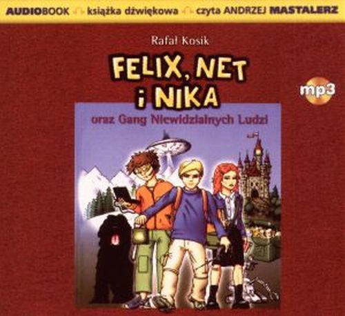 Felix, Net i Nika oraz Gang Niewidzialnych Ludzi - Felix, Net i Nika oraz Gang Niewidzialnych Ludzi.jpg